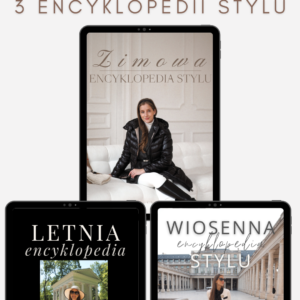 Pakiet e-booków wiosna + lato + zima „Encyklopedia stylu”