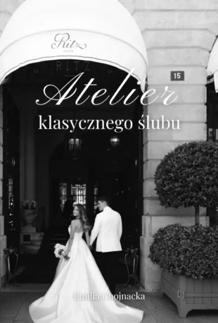 Emilia Chojnacka Atelier klasycznego ślubu okładka e-booka